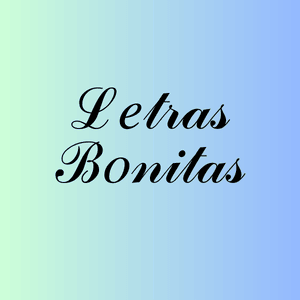 Letras Bonitas